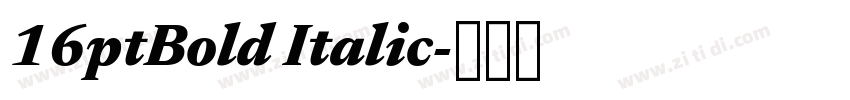 16ptBold Italic字体转换 16ptBold Italic字体转换